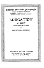 EDUCATION:AN ESSAY AND OTHER SELECTIONS