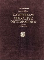 CAMPBELL'S OPERATIVE ORTHOPAEDICS  VOLUME THREE SEVENTH EDITION