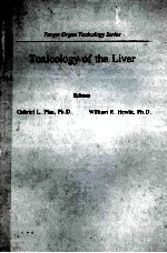 TARGET ORGAN TOXICOLOGY SERIES TOXICOLOGY OF THE LIVER