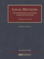 LEGAL METHODS:UNDERSTANDING AND USING CASES AND STATUTES  SECOND EDITION