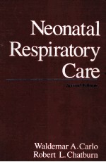 NEONATAL RESPIRATORY CARE SECOND EDITION