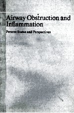 AIRWAY OBSTRUCTION AND INFLAMMATION:PRESENT STATUS AND PERSPECTIVES