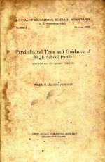 THE USE OF PSYCHOLOGICAL TESTS IN THE EDUCATIONAL AND VOCATIONAL GUIDANCE OF HIGH SCHOOL PUPILS