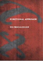 FUNCTIONAL APPROACH TO PRECALCULUS