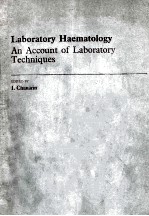 LABORATORY HAEMATOLOGY AN ACCOUNT OF LABORATORY TECHNIQUES