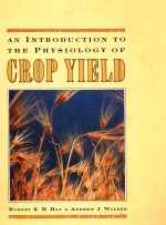 An introduction to the physiology of crop yield