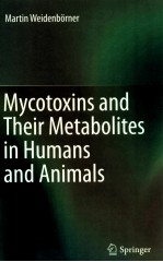 Mycotoxins and their Metabolites in Humans and Animals