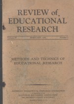 REVIEW OF EDUCATIONAL RESEARCH VOLUME Ⅳ METHODS AND TECHNICS OF EDUCATIONAL RESEARCH