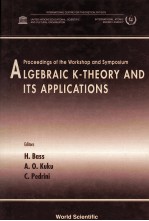 ALGEBRAIC K-THEORY AND ITS APPLICATIONS