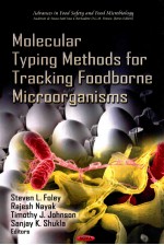 advances in food safety and food microbiology  molecular typing methods for tracking foodborne micro