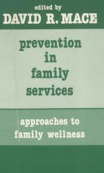 PREVENTION IN FAMILY SERVICES  APPROACHES TO FAMILY WELLNESS