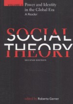 SOCIAL THEORY  A READER  VOLUME II  POWER AND IDENTITY IN THE GLOBAL ERA  SECOND EDITION