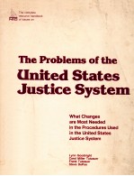 THE PROBLEMS OF THE UNITED STATES JUSTICE SYSTEM