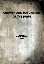 GROWTH AND MATURATION OF THE BRAIN