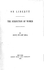 ON LIBERTY THE SUBJECTION OF WOMEN