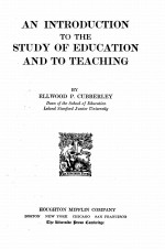 AN INTRODUCATION TO THE STUDY OF EDUCATION AND TO TEACHING