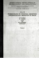 PHARMACOLOGY OF INTESTINAL ABSORPTION:GASTROINTESTINAL ABSORPTION OF DRUGS  VOLUME 1