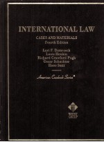 INTERNATIONAL LAW CASES AND MATERIALS FOURTH EDITION