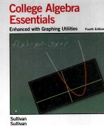 COLLEGE ALGEBRA ESSENTIALS ENHANCED WITH GRAPHING UTILITIES FOURTH EDITION