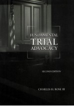 FUNDAMENTAL TRIAL ADVOCACY  SECOND EDITION