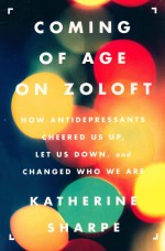 COMING OF AGE ON ZOLOFT