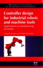 controller design for industrial robots and machine tools  applications to manufacturing processes