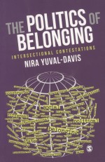 THE POLITICS OF BELONGING  INTERSECTIONAL CONTESTATIONS