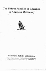 THE UNIQUE FUNCTION OF EDUCATION IN AMERICAN DEMOCRACY