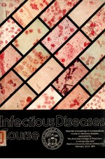 INFECTIOUS DISEASES COURSE:SELECTED PROCEEDINGS OF A POSTGRADUATE COURSE IN INFECTIOUS DISEASES COND