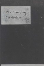 THE CHANGING CURRICULUM