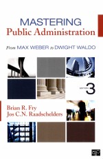 MASTERING PUBLIC ADMINISTRATION  FROM MAX WEBER TO DWIGHT WALDO  THIRD EDITION