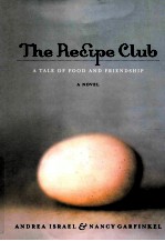 THE RECIPE CLUB  A TALE OF FOOD AND FRIENDSHIP