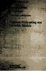 Bayesian Forecasting and Dynamic Models