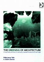 the greening of architecture  a critical history and survey of contemporary sustainable architecture