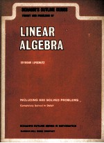 SCHAUM'S OUTLINE OF THEORY AND PROBLEMS OF LINEAR ALGEBRA