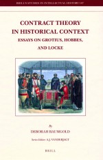 CONTRACT THEORY IN HISTORICAL CONTEXT  ESSAYS ON GROTIUS