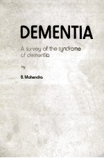 DEMENTIA A SURVEY OF THE SYNDROME OF DEMENTIA