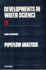 DEVELOPMENTS IN WATER SCIENCE 19 PIPEFLOW ANALYSIS