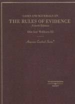 CASES AND MATERIALS ON THE RULES OF EVIDENCE  FOURTH EDITION