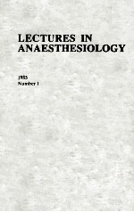 LECTURES IN ANAESTHESIOLOGY 1985 NUMBER 1