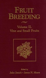 Fruit breeding: volume II :  vine and small fruits